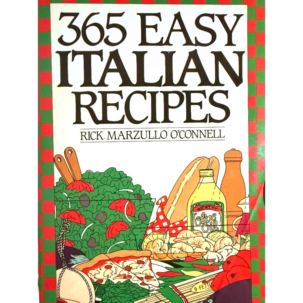 365 Easy Italian Recipes Vintage Paperback - Rick Marzullo O'Connell